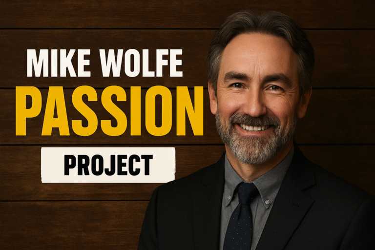 mike wolfe passion project